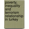 Poverty, Inequality And Terrorism Relationship In Turkey door Mutlu Koseli