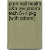Pren Hall Health Q&a Rev Pharm Tech 5+1 Pkg [with Cdrom] door Marvin M. Stoogenke
