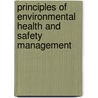 Principles Of Environmental Health And Safety Management by Ronald W. Michaud