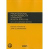 Professional Responsibility, Standards, Rules & Statutes door John S. Dzienkowski