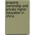 Property Ownership And Private Higher Education In China