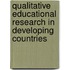 Qualitative Educational Research in Developing Countries