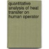 Quantitative Analysis Of Heat Transfer On Human Operator