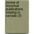 Review Of Historical Publications Relating To Canada (3)
