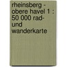 Rheinsberg - Obere Havel 1 : 50 000 Rad- und Wanderkarte by Christian Kuhlmann