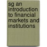 Sg An Introduction To Financial Markets And Institutions door Raymond Lombra