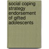 Social Coping Strategy Endorsement Of Gifted Adolescents door Regan Foust Ph.D.