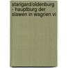 Starigard/oldenburg - Hauptburg Der Slawen In Wagrien Vi door Ingo Gabriel