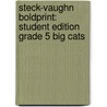 Steck-Vaughn Boldprint: Student Edition Grade 5 Big Cats by Steck-Vaughn Company