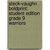 Steck-Vaughn Boldprint: Student Edition Grade 9 Warriors by Steck-Vaughn Company