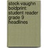 Steck-Vaughn Boldprint: Student Reader Grade 9 Headlines