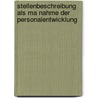 Stellenbeschreibung Als Ma Nahme Der Personalentwicklung door Nadine Buchmann