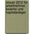 Steuer 2012 für Arbeitnehmer, Beamte und Kapitalanleger