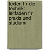 Texten F R Die Technik: Leitfaden F R Praxis Und Studium door Annette Verhein-Jarren