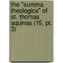The "Summa Theologica" Of St. Thomas Aquinas (15, Pt. 3)