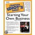 The Complete Idiot's Guide to Starting Your Own Business