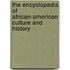 The Encyclopedia Of African-American Culture And History