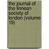 The Journal Of The Linnean Society Of London (Volume 19)