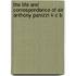 The Life And Correspondence Of Sir Anthony Panizzi K C B