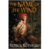 The Name Of The Wind (The Kingkiller Chronicle: Day One)