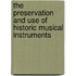 The Preservation and Use of Historic Musical Instruments