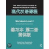 The Routledge Course In Modern Mandarin Chinese Workbook door Claudia Ross