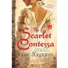 The Scarlet Contessa: A Novel Of The Italian Renaissance by Jeanne Kalogridis