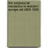 The Seigneurial Residence In Western Europe Ad C800-1600
