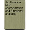 The Theory Of Best Approximation And Functional Analysis door Ivan Singer