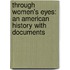 Through Women's Eyes: An American History With Documents