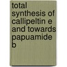 Total Synthesis Of Callipeltin E And Towards Papuamide B door Selcuk Calimsiz