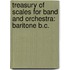 Treasury Of Scales For Band And Orchestra: Baritone B.C.