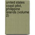 United States Coast Pilot, Philippine Islands (Volume 2)