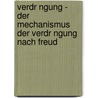 Verdr Ngung - Der Mechanismus Der Verdr Ngung Nach Freud door Melisa Iscanoglu