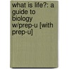 What Is Life?: A Guide To Biology W/Prep-U [With Prep-U] door Jay Phelan