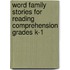 Word Family Stories for Reading Comprehension Grades K-1