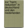 Zur "Harm Reduction" In Deutschland Und Den Niederlanden door Mareike Korner