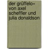 Der Grüffelo« von Axel Scheffler und Julia Donaldson door Marc Böhmann