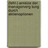 (Fehl-) Anreize Der Managerverg Tung Durch Aktienoptionen
