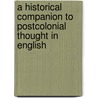 A Historical Companion To Postcolonial Thought In English door Edinburgh University Press