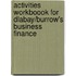 Activities Workboook For Dlabay/Burrow's Business Finance