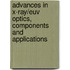 Advances In X-Ray/Euv Optics, Components And Applications