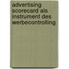Advertising Scorecard Als Instrument Des Werbecontrolling door Chris Muszalik