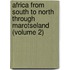 Africa From South To North Through Marotseland (Volume 2)