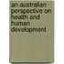 An Australian Perspective On Health And Human Development