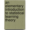 An Elementary Introduction To Statistical Learning Theory door Sanjeev Kulkarni