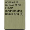 Annales Du Mus?E Et De L'?Cole Moderne Des Beaux-Arts (6) door Charles Paul Landon