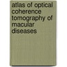 Atlas of Optical Coherence Tomography of Macular Diseases door Vishali Gupta