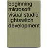 Beginning Microsoft Visual Studio Lightswitch Development door IstváN. Novák