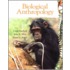 Biological Anthropology: The Natural History Of Humankind
